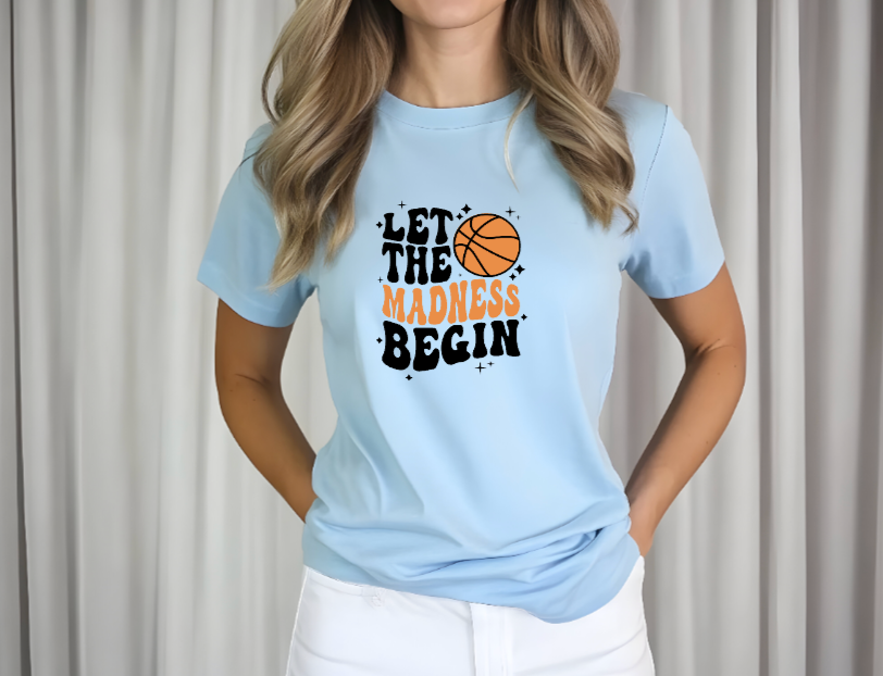 Let The Madness Begin - Tee