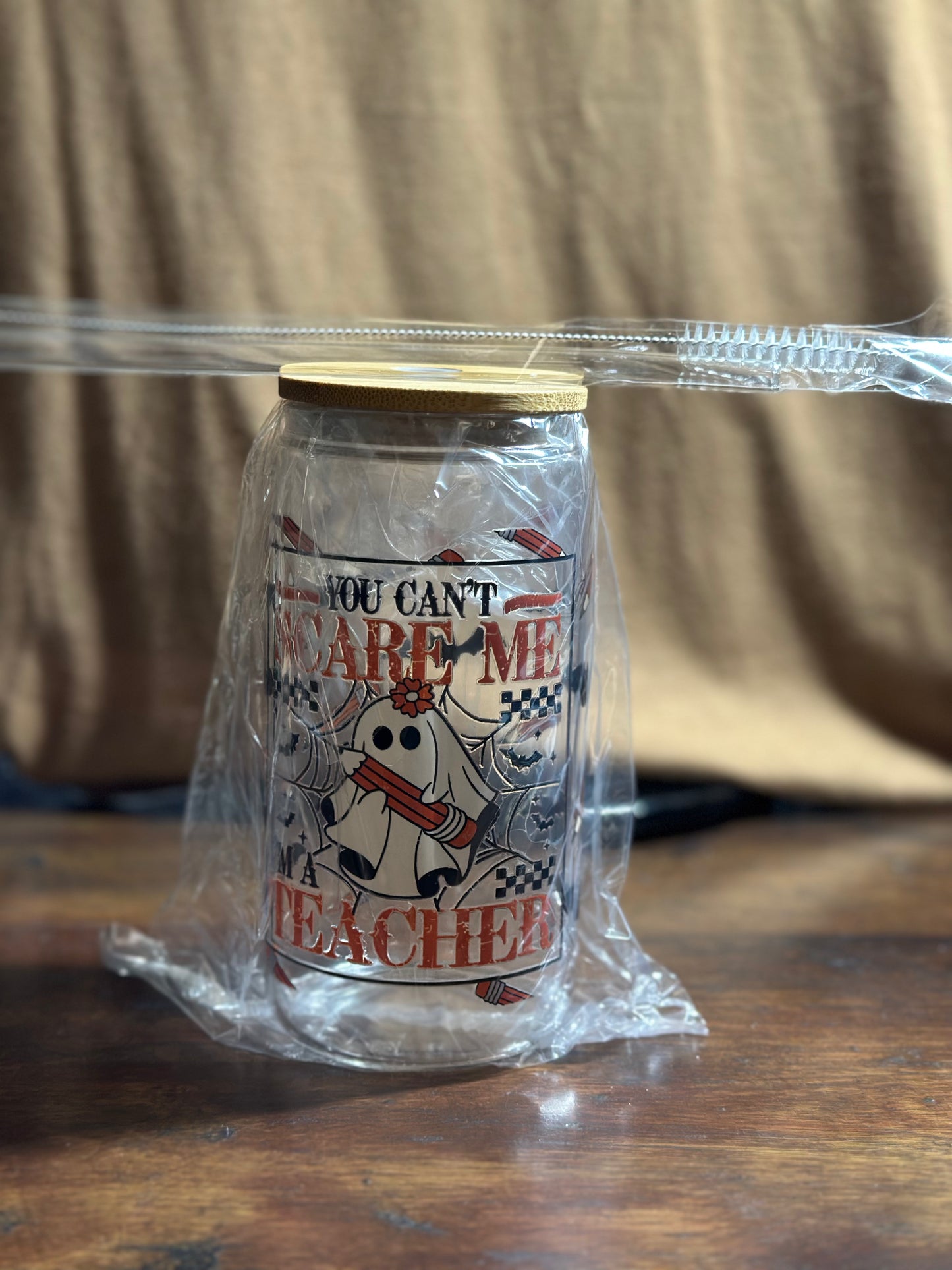 You Can't Scare Me I'm A Teacher