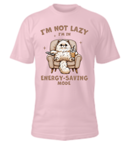 I'm Not Lazy I'm In Energy-Saving Mode